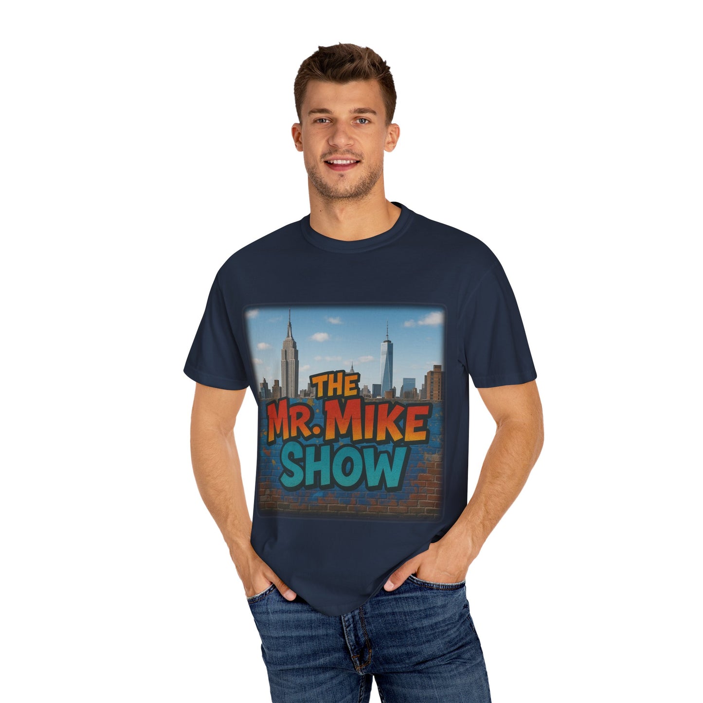 Mr. Mike Show T-Shirt, Unisex Garment-Dyed Tee for Fans, Gift for Comedy Lovers, Casual Wear, Fun and Vibrant Design