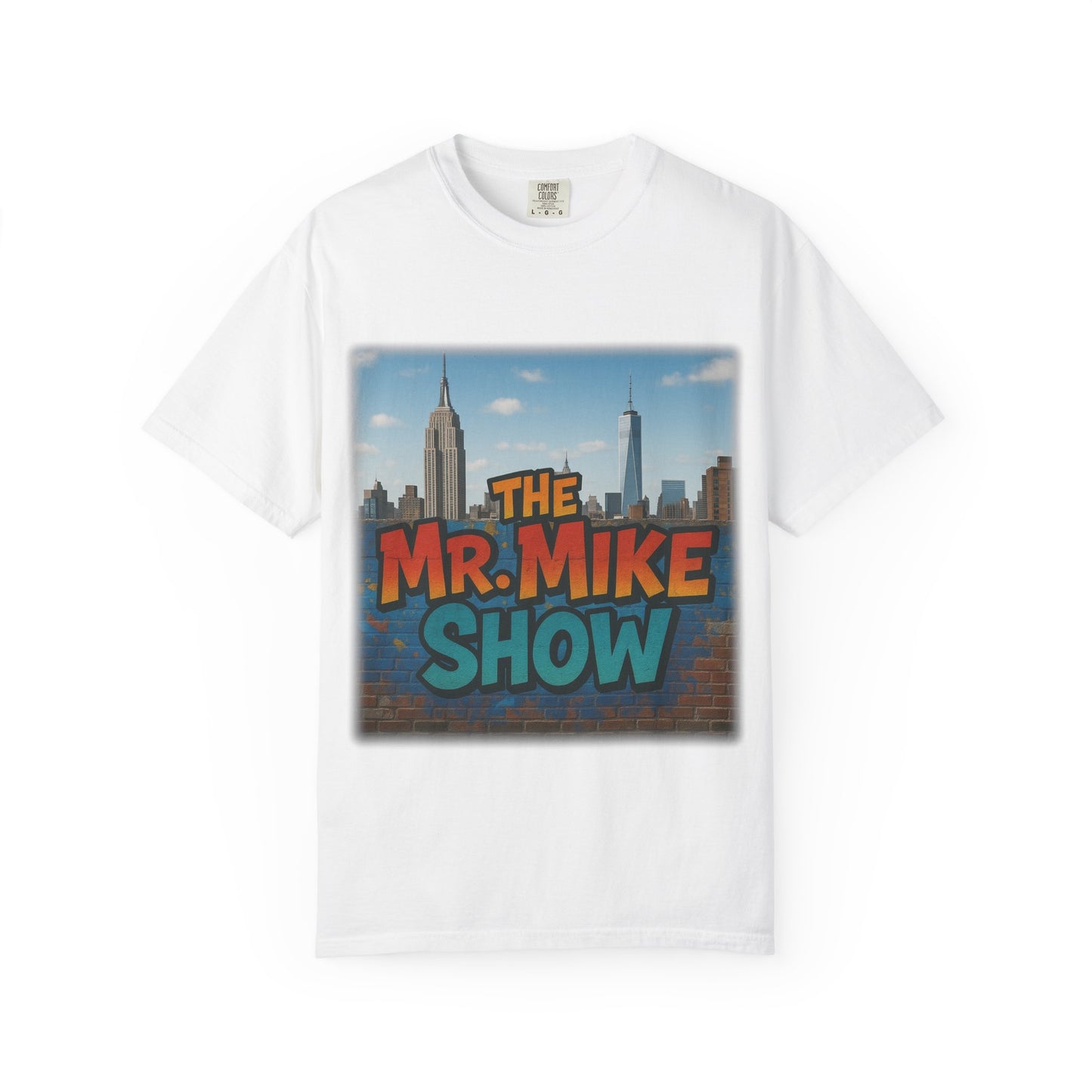 Mr. Mike Show T-Shirt, Unisex Garment-Dyed Tee for Fans, Gift for Comedy Lovers, Casual Wear, Fun and Vibrant Design