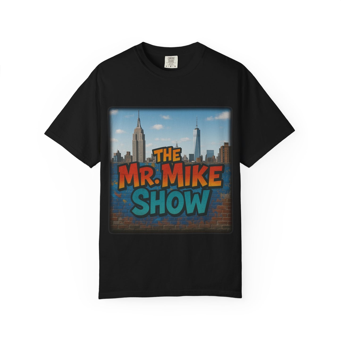 Mr. Mike Show T-Shirt, Unisex Garment-Dyed Tee for Fans, Gift for Comedy Lovers, Casual Wear, Fun and Vibrant Design