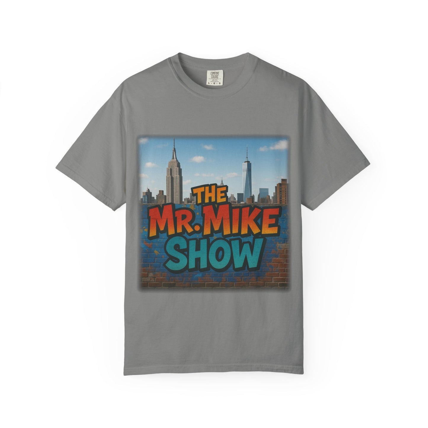 Mr. Mike Show T-Shirt, Unisex Garment-Dyed Tee for Fans, Gift for Comedy Lovers, Casual Wear, Fun and Vibrant Design