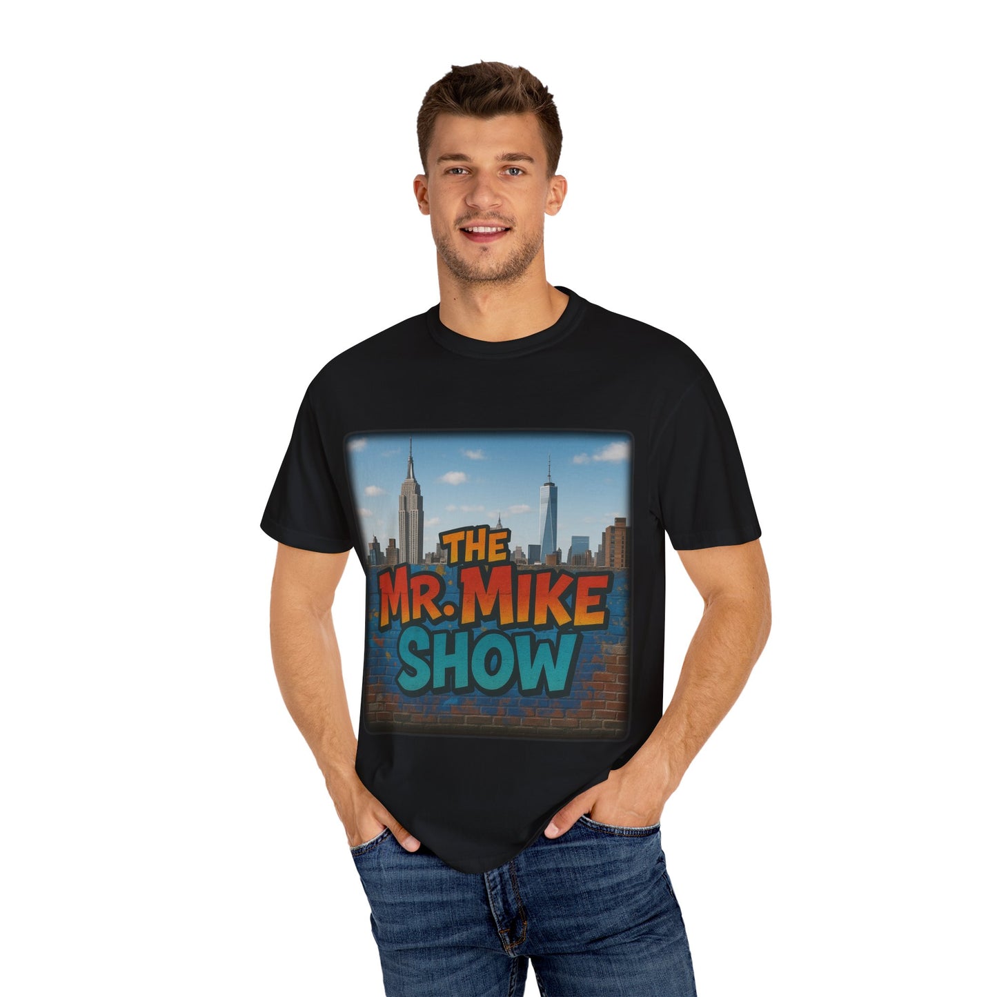 Mr. Mike Show T-Shirt, Unisex Garment-Dyed Tee for Fans, Gift for Comedy Lovers, Casual Wear, Fun and Vibrant Design